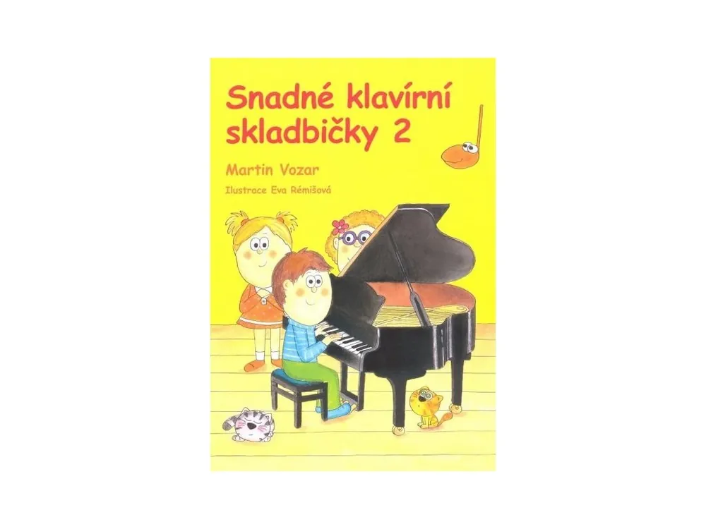 Kup Teď Snadné klavírní skladbičky 2 - Martin Vozar