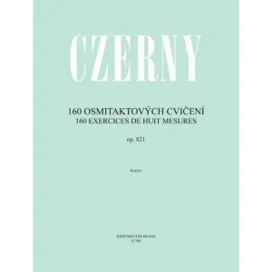 160 osmitaktových cvičení op. 821 - Czerny Omezená Nabídka