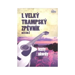 1. Velký trampský zpěvník od A do Z Výhodná Nabídka