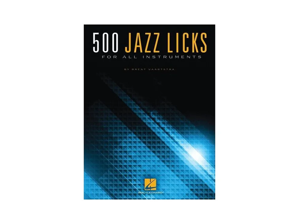 Objednat Nyní 500 Jazz Licks For All Instruments - Brent Vaartstra