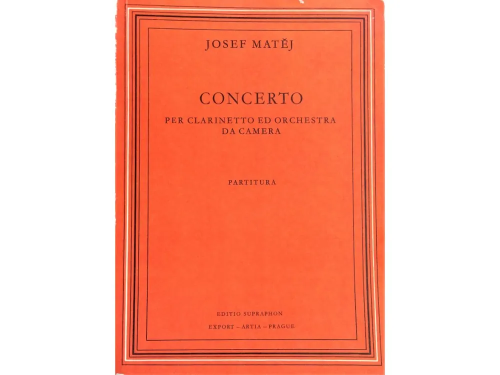 Top Prodej Josef Matěj - Koncert pro klarinet a komorní orchestr