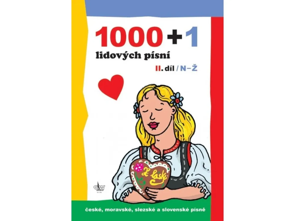1000 + 1 lidových písní II. díl Autentický