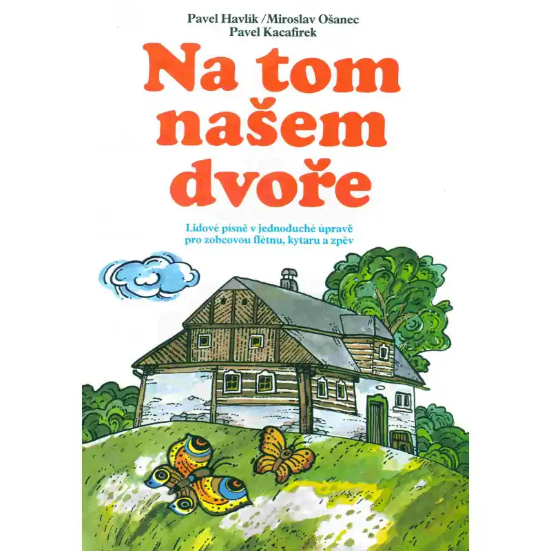 Na tom našem dvoře - lidové písně Bezpečná Platba