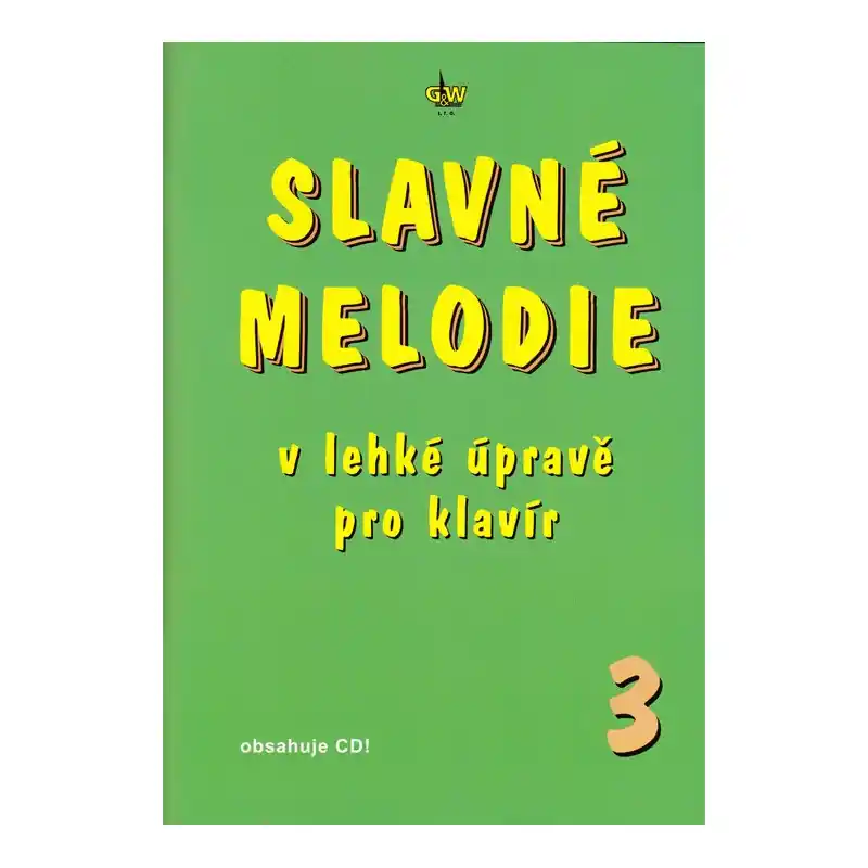 Objednat Nyní Slavné melodie 3 v lehké úpravě pro klavír