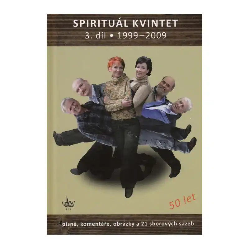 Aktuální Spirituál kvintet 3 (1999-2009) zpěv/akordy