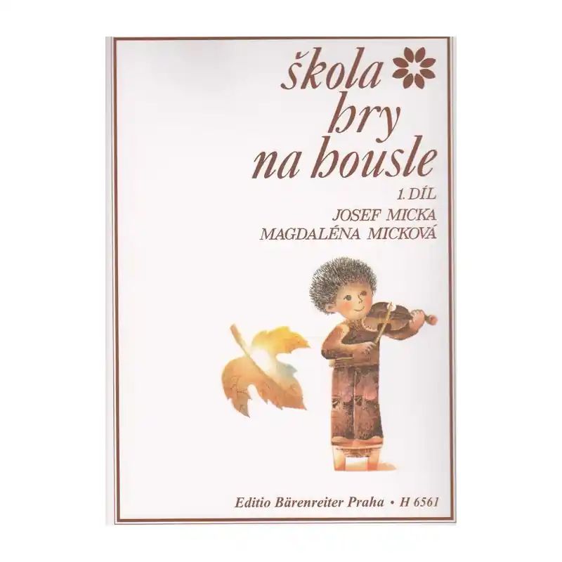 Akční Cena Škola hry na housle 1. - J.Micka, M.Micková